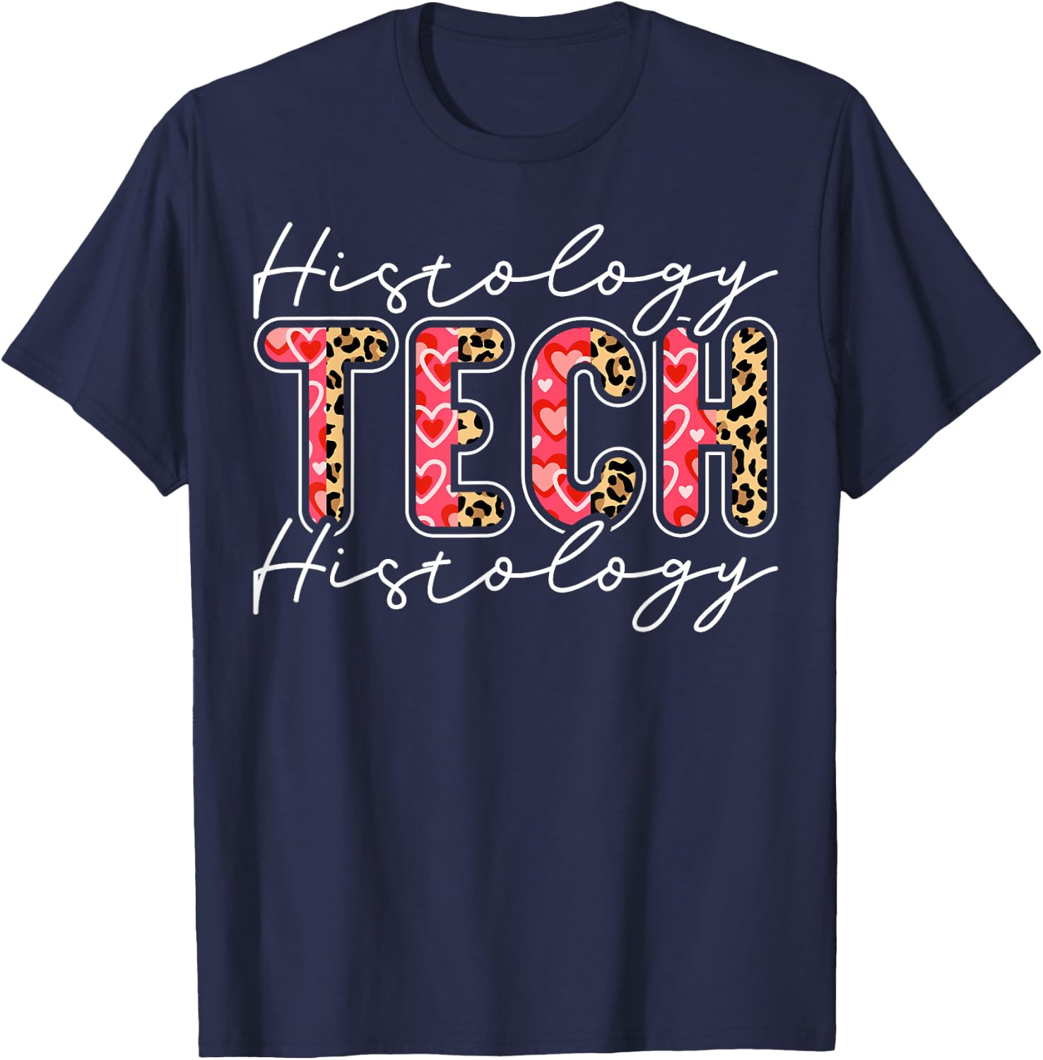 Histology Technician Appreciation Leopard Histology Tech T-Shirt - T-Shirt | Navy