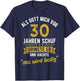 30th Birthday als Gott mich vor 30 Jahen created , black T-Shirt - T-Shirt | Navy