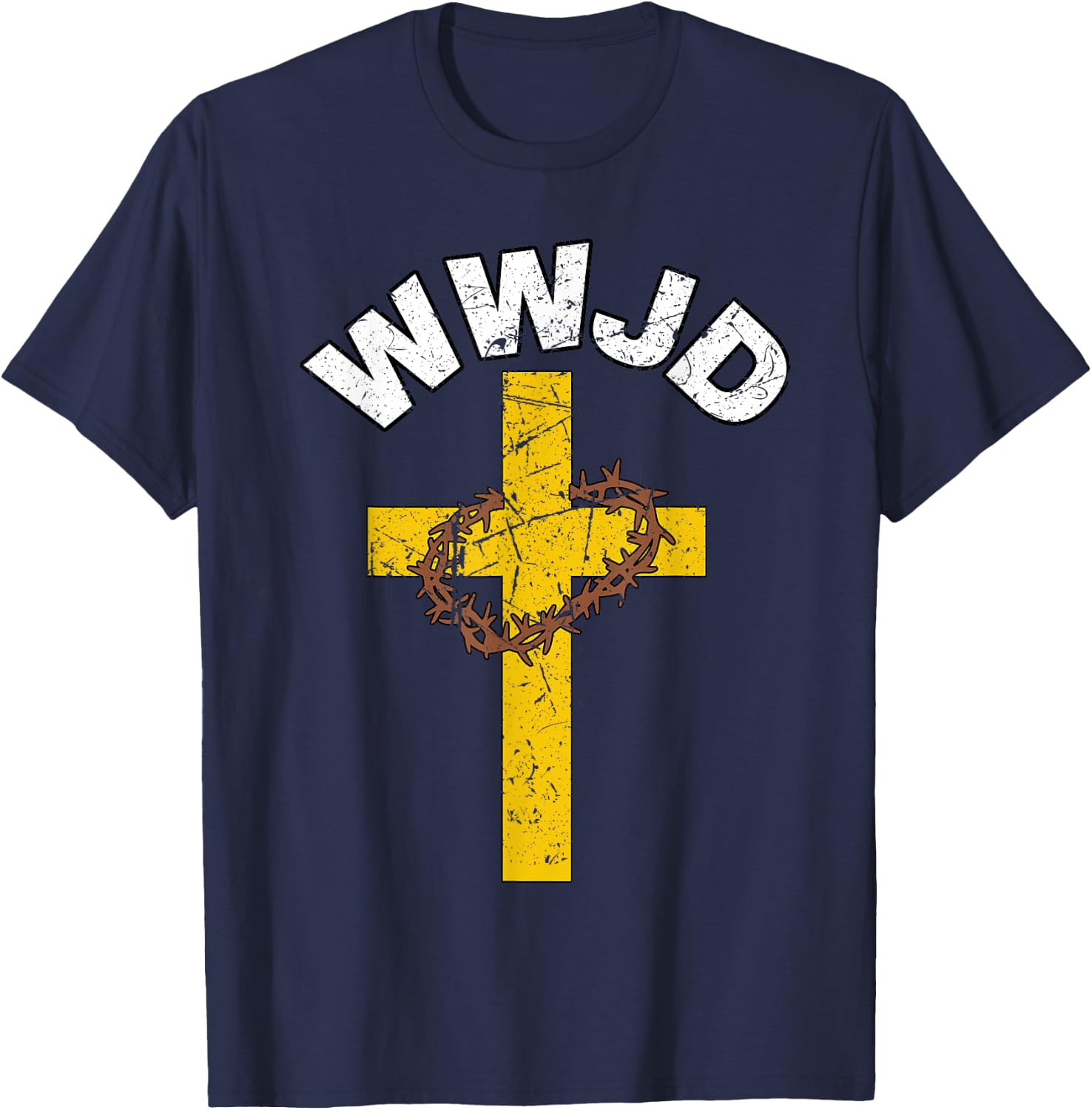 WWJD What Would Jesus Do Christian Christ Christianity Lord T-Shirt - T-Shirt | Navy