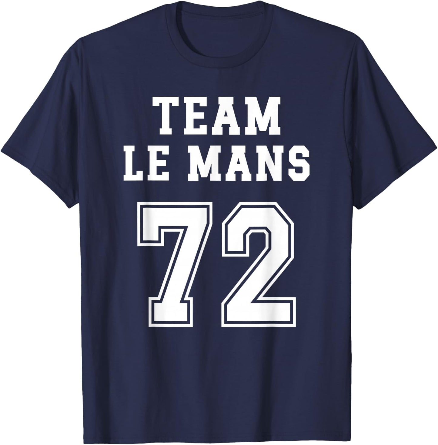 Sarthe Humour Manceau Team Sarthe Region 72 Le Mans T-Shirt - T-Shirt | Navy