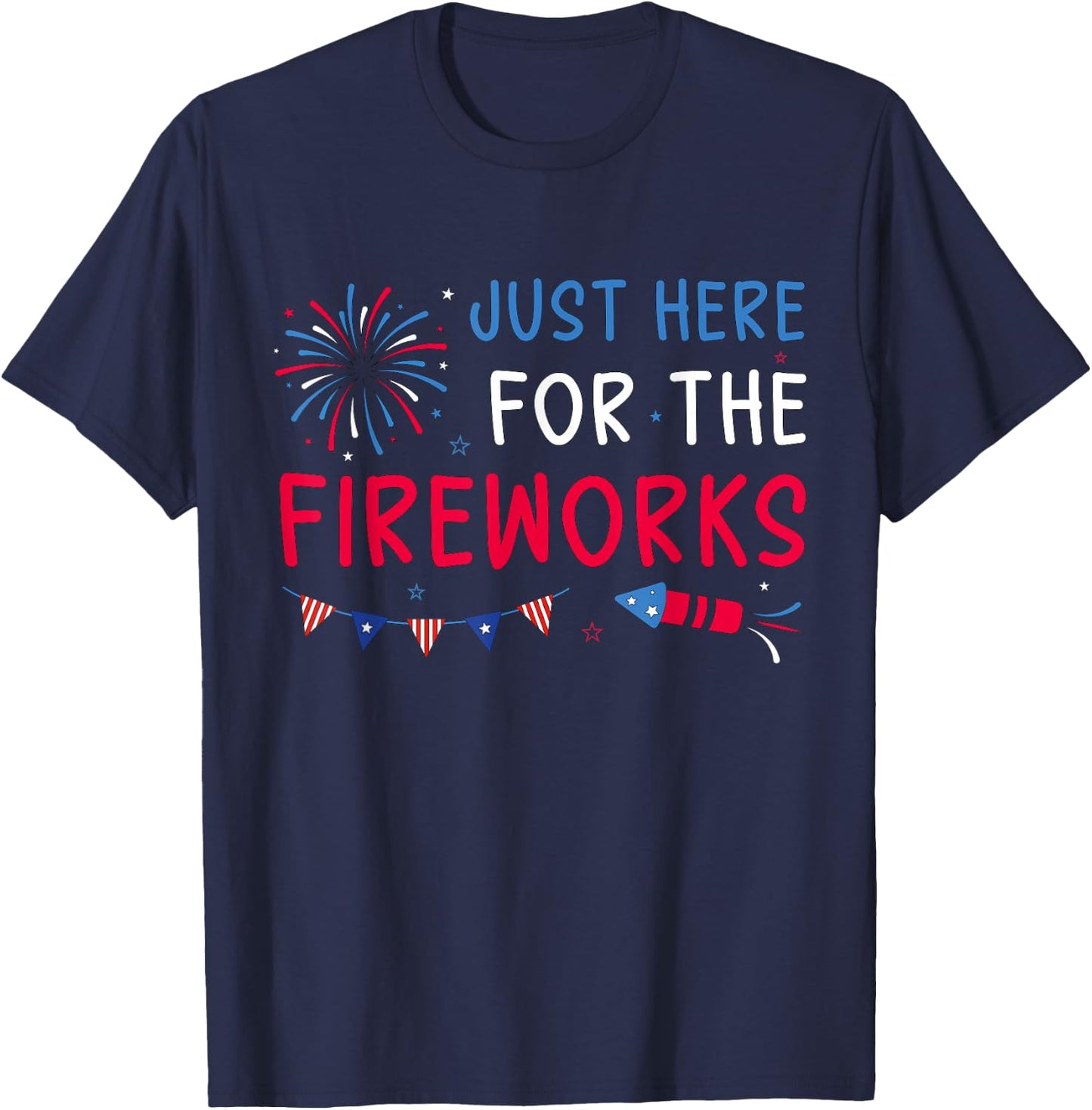 Just Here for The Fireworks Patriotic Couples 4th of July T-Shirt - T-Shirt | Navy