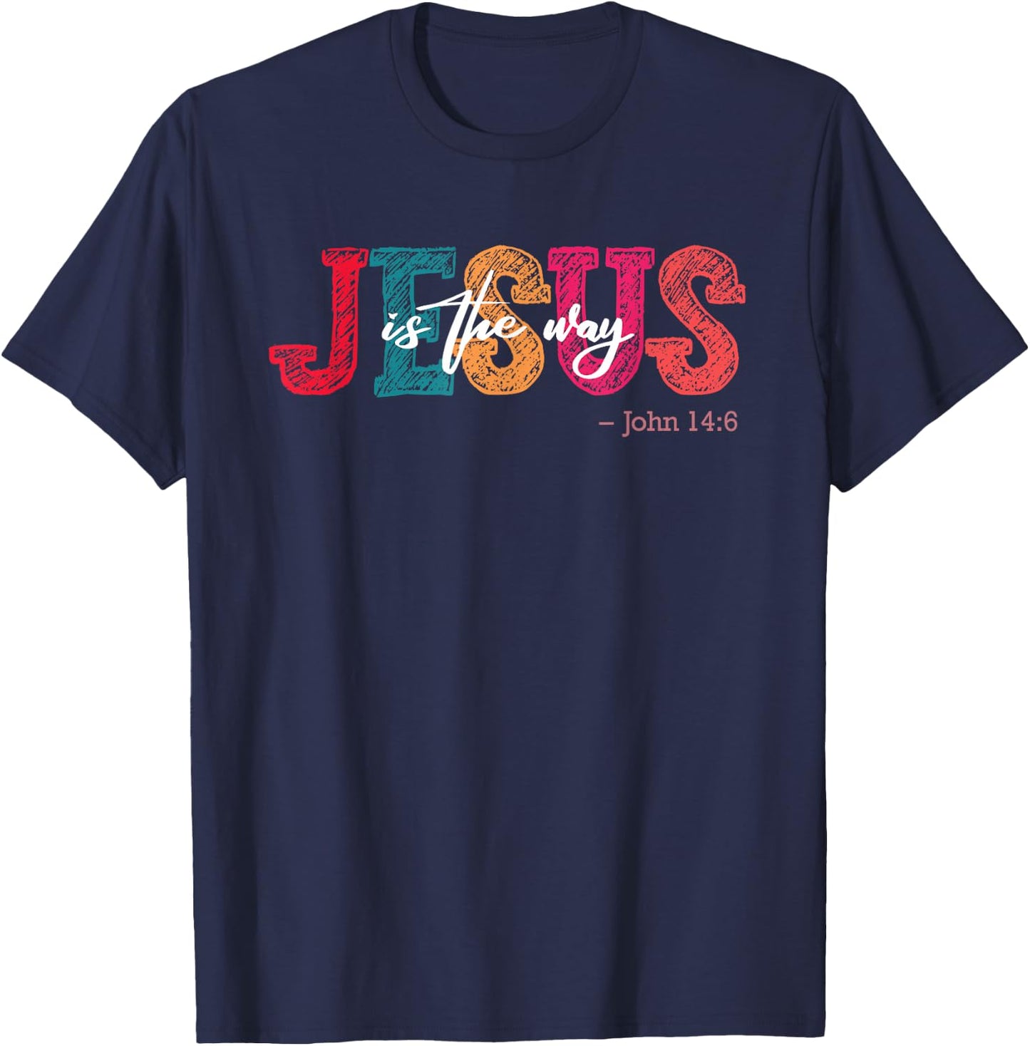 Jesus is the Way Church Faith Christian Women's Men's , black T-Shirt - T-Shirt | Navy