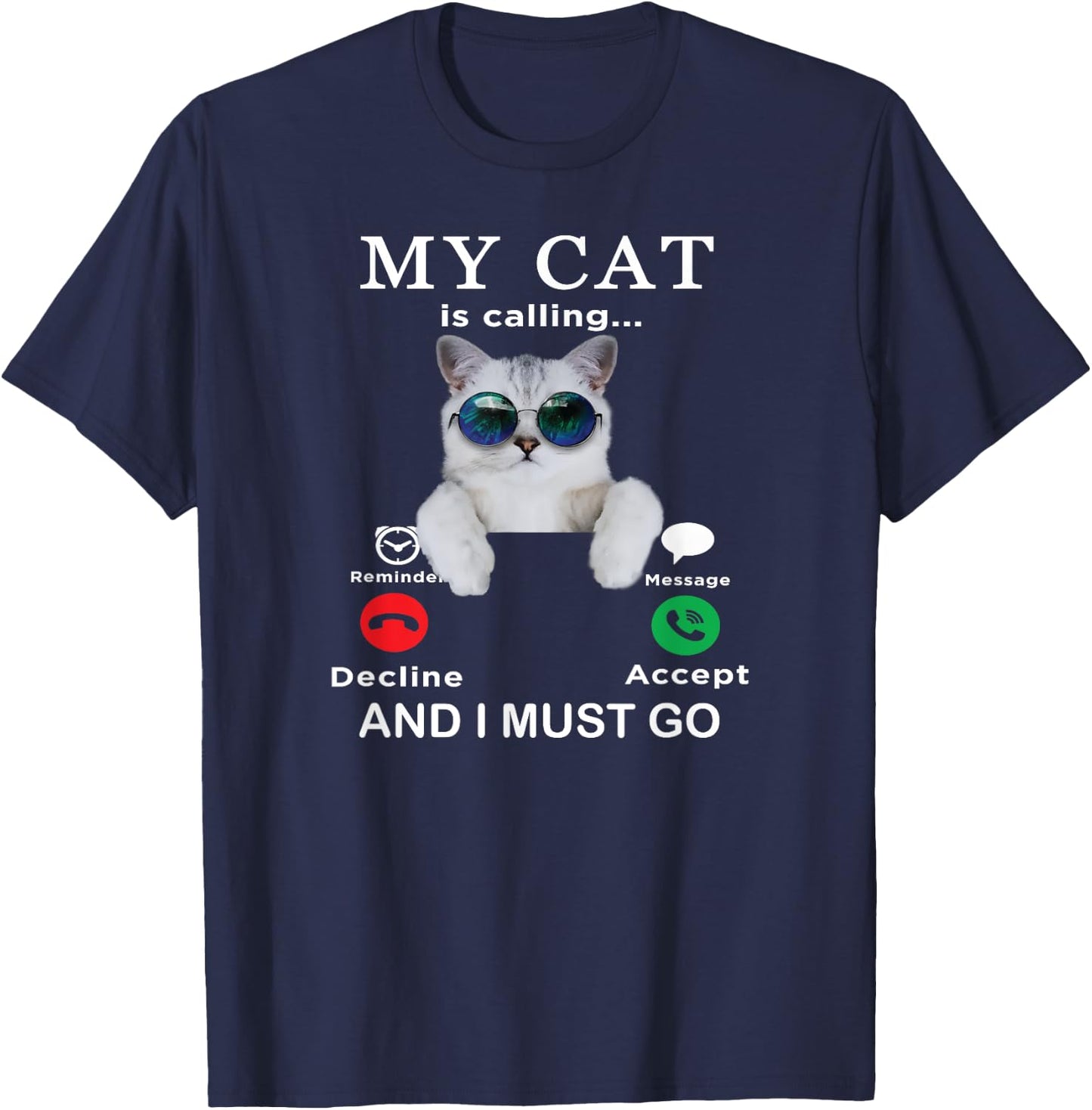 My Cat is Calling & I Must Go funny cat with glasses pets Women Kids T-Shirt - T-Shirt | Navy