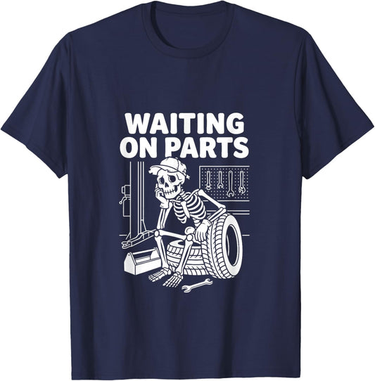Waiting on Parts T-Shirt - T-Shirt | Navy