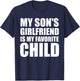 My Son's Girlfriend is My Favorite Child T-Shirt - T-Shirt | Navy
