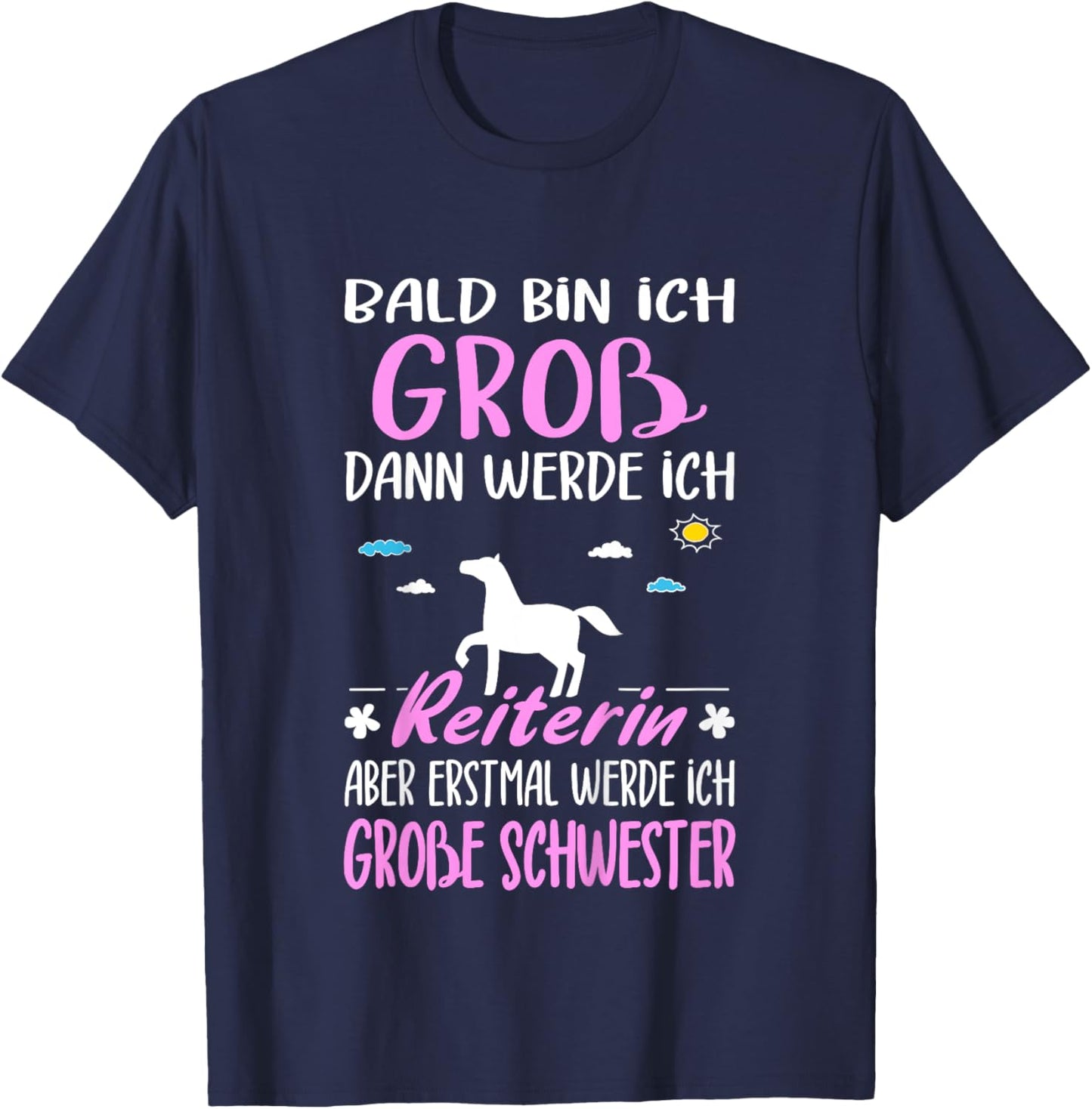 Nachwuchs Verkünden Erstmal Werde Große Schwester Reiterin T-Shirt - T-Shirt | Navy