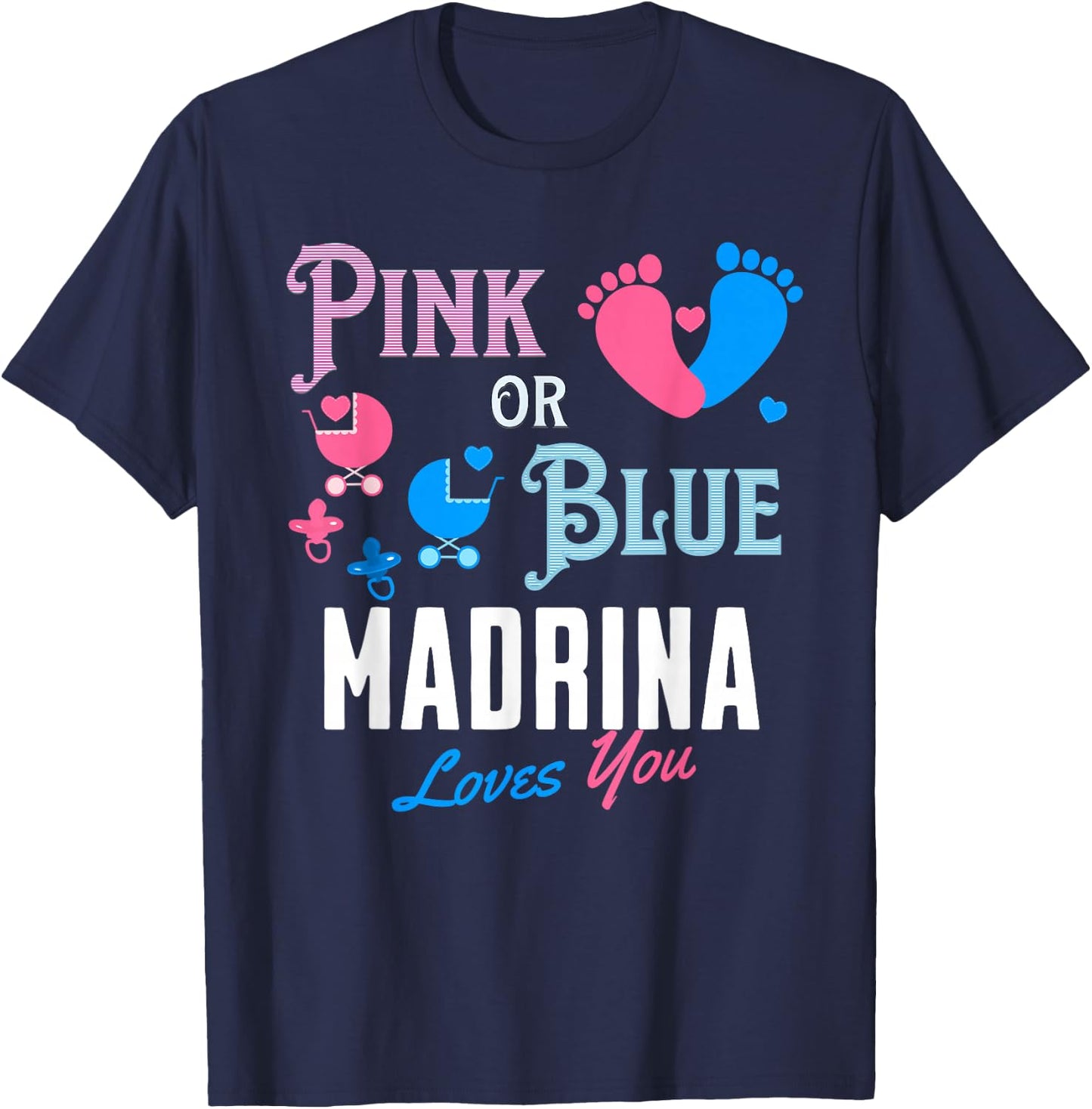 Spanish Gender Reveal Madrina Godmother Pink Blue Baby Feet T-Shirt - T-Shirt | Navy