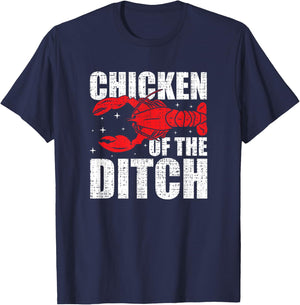 Chicken Of The Ditch - Crawfish Season Mud Bug Lovers T-Shirt - T-Shirt | Navy