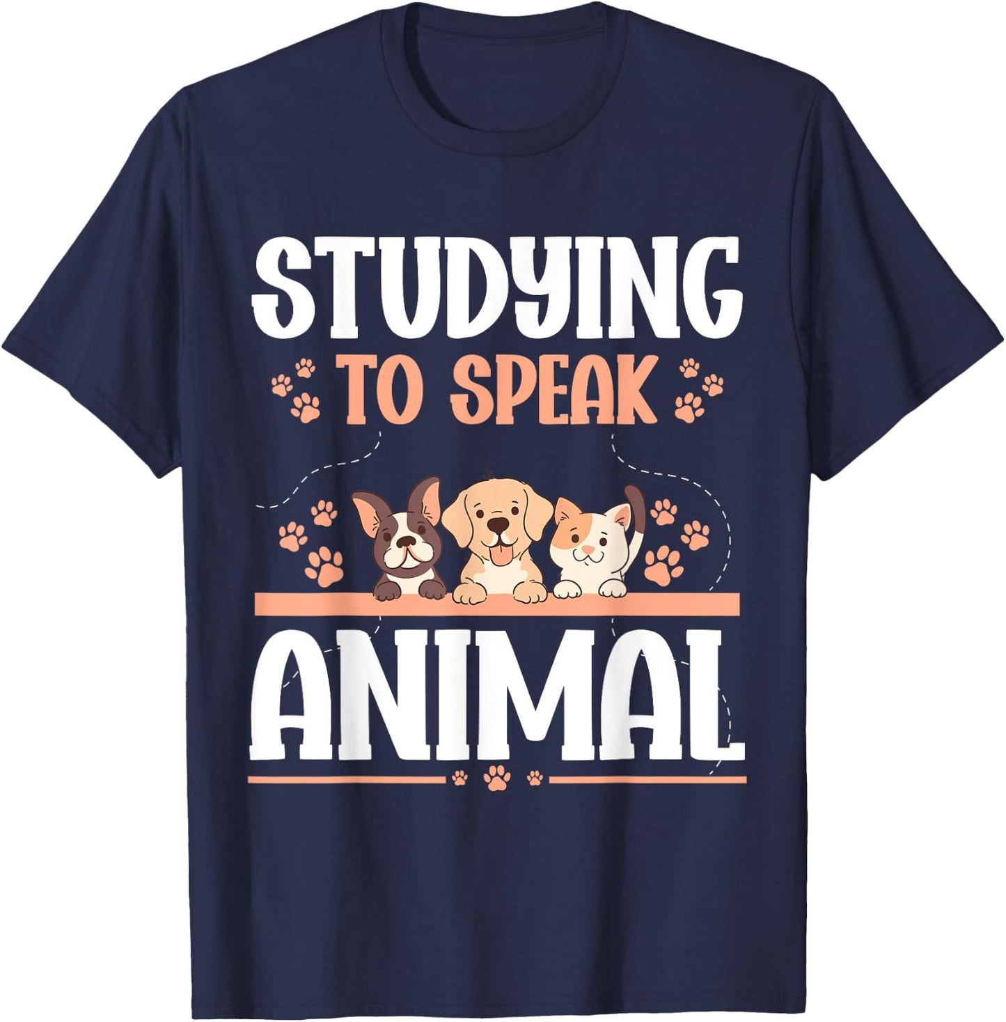 Future Veterinarian Studying To Speak Animal Future Vet T-Shirt - T-Shirt | Navy