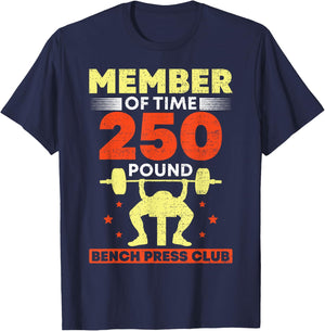 Member Of The 250 Pound Bench Press Club Strength Gym T-Shirt - T-Shirt | Navy