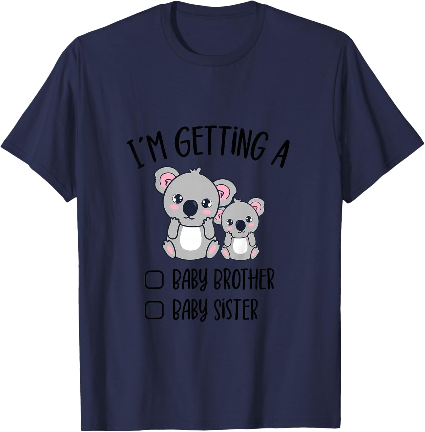 Baby Reveal I`m Getting A Baby Brother Sister Cute Koala T-Shirt - T-Shirt | Navy