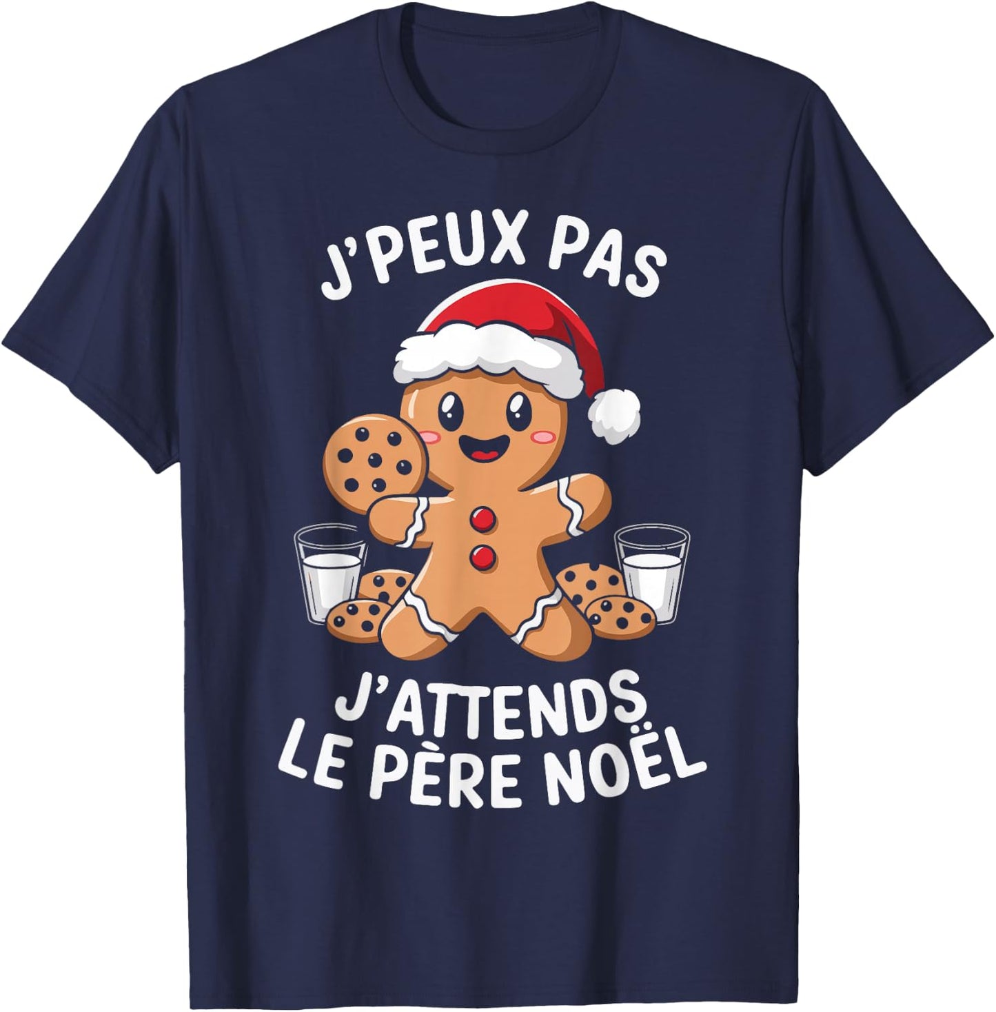 Gingerbread J'peux Pas J'attends Le Père Noël Humour Christmas , Black, S T-Shirt - T-Shirt | Navy