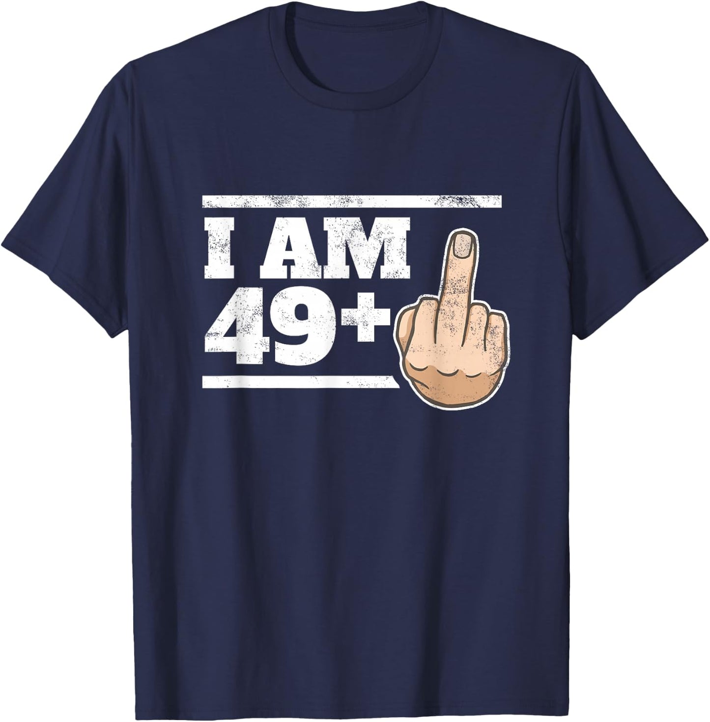 Milestone 50th Birthday - Gag Bday Joke Gift: 49+1 T-Shirt - T-Shirt | Navy