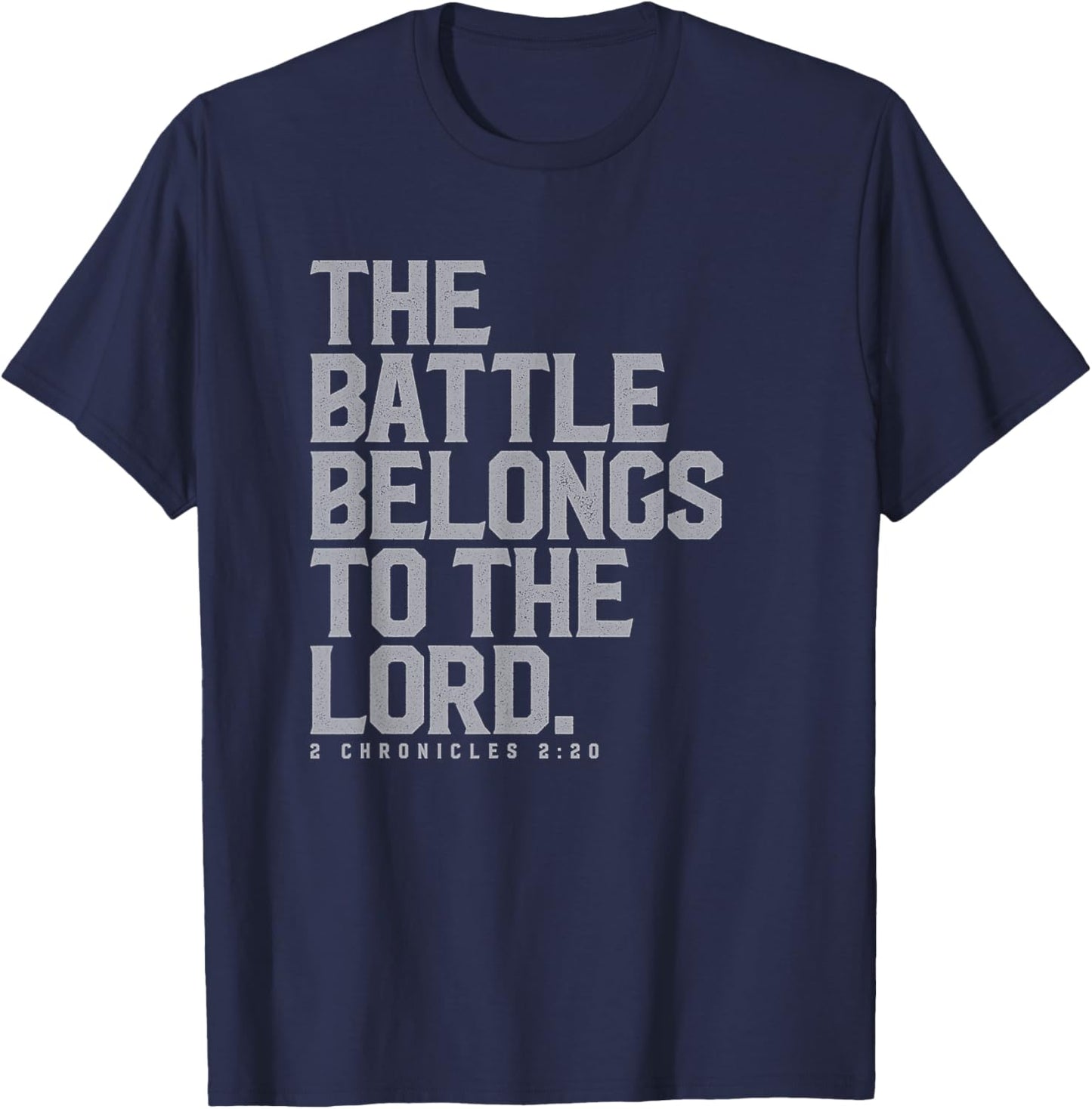 The Battle Belongs to the Lord - Christian Bible Verse T-Shirt - T-Shirt | Navy