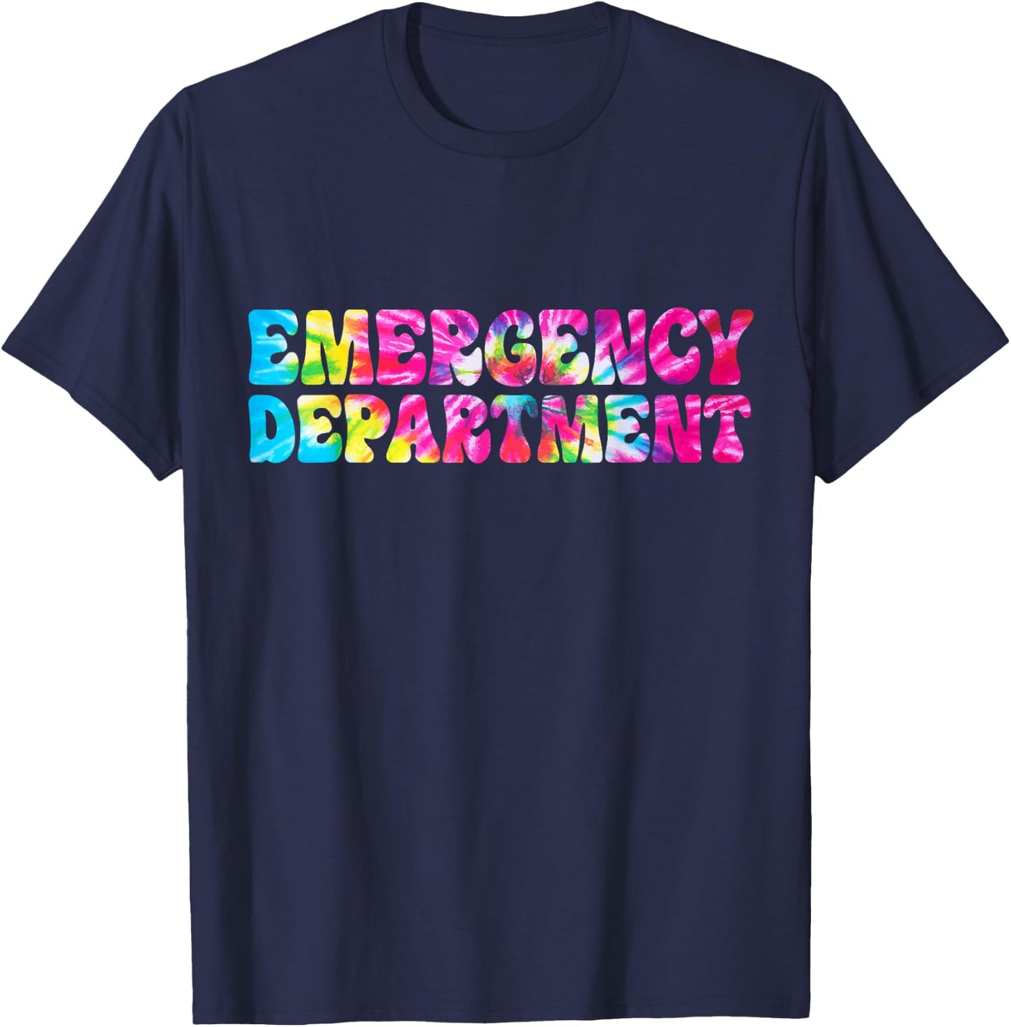 Tie Dye Emergency Department Emergency Room Healthcare Nurse T-Shirt - T-Shirt | Navy