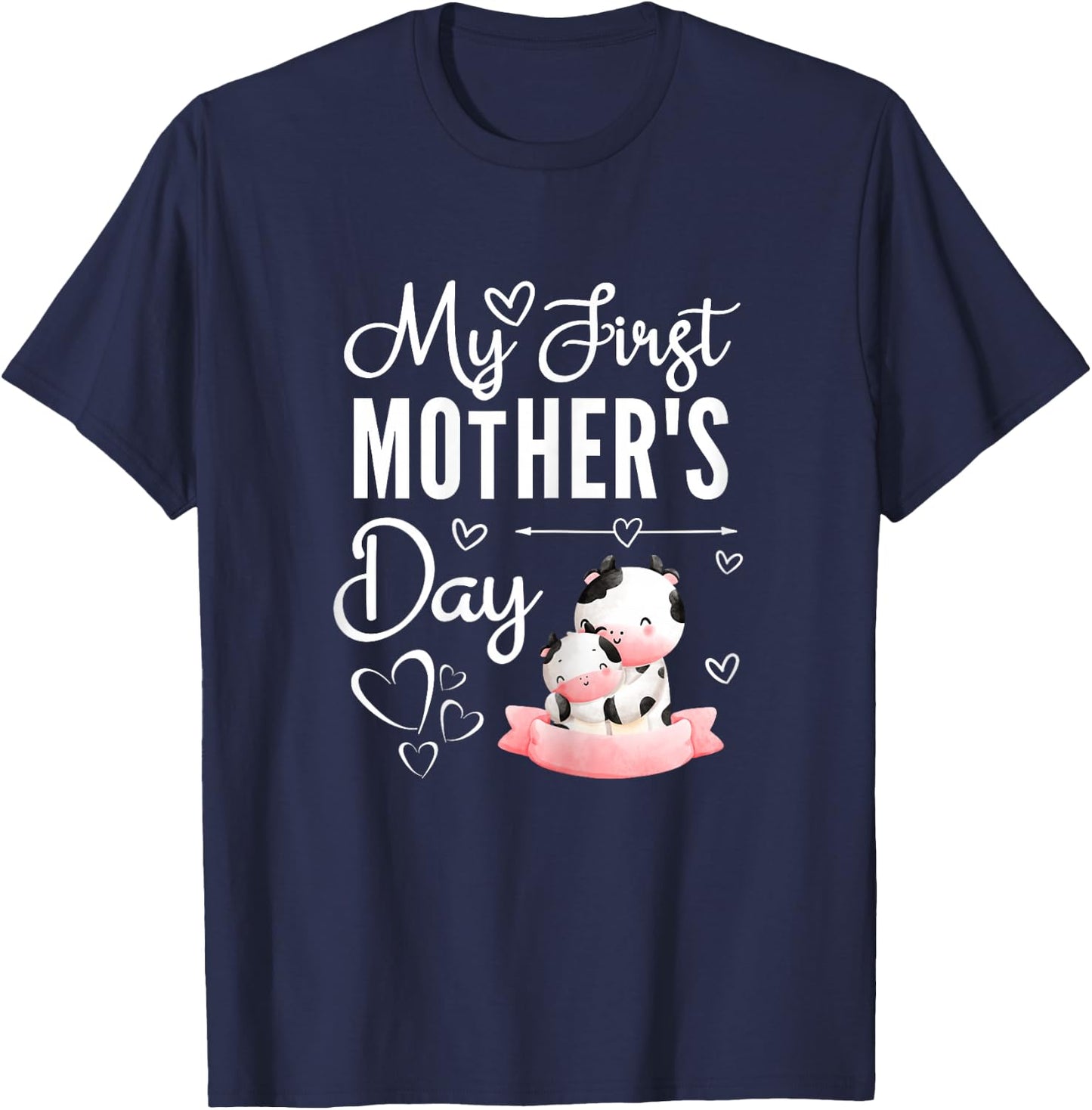 1st Mothers Day As A Mom Cow Mom My First Mothers Day T-Shirt - T-Shirt | Navy