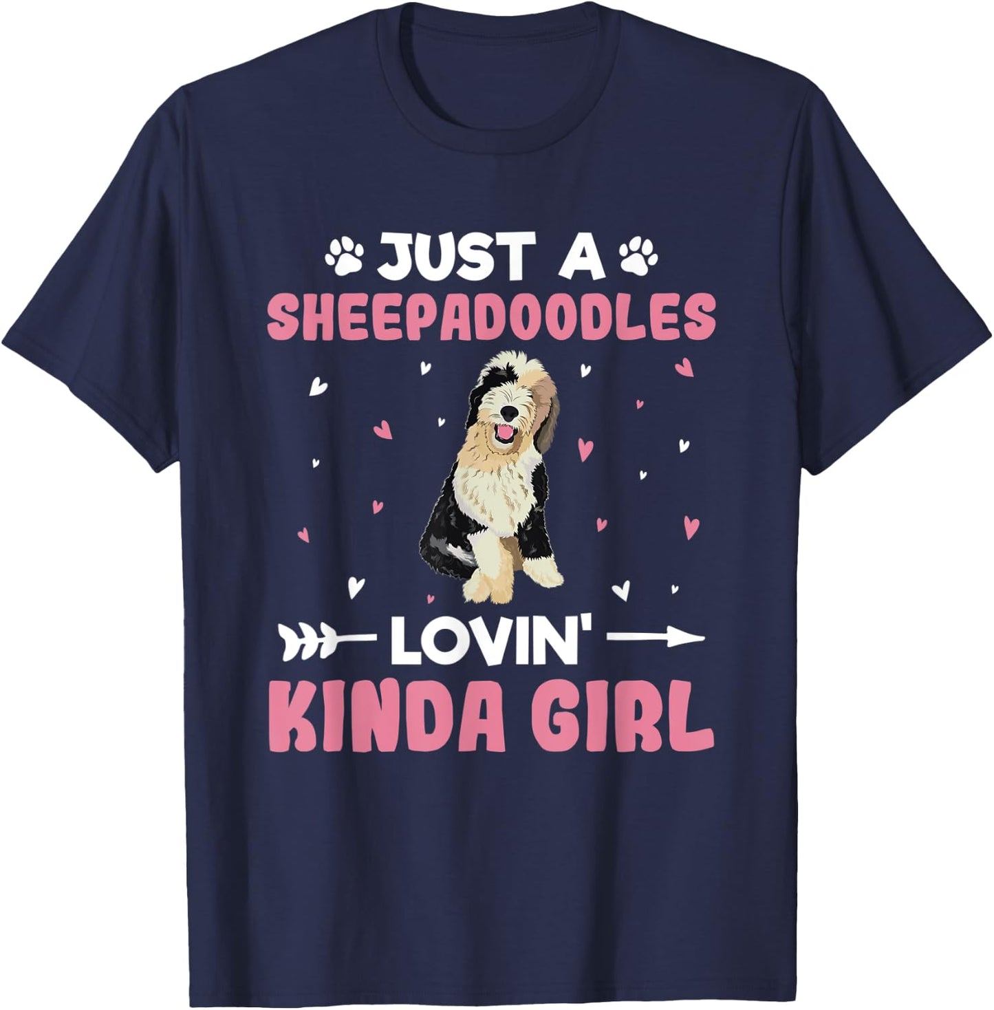 Just A Sheepadoodles Lovin' Kinda Girl, Sheepadoodle T-Shirt - T-Shirt | Navy