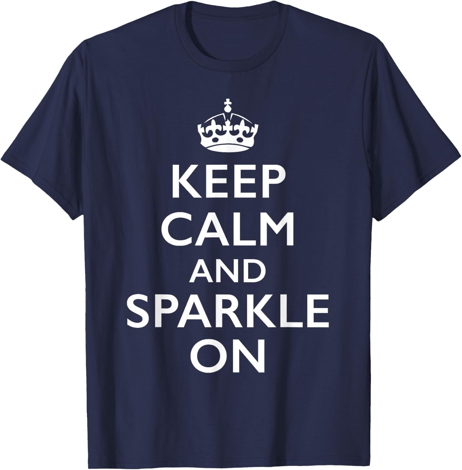 Keep Calm and Sparkle On T-Shirt - T-Shirt | Navy