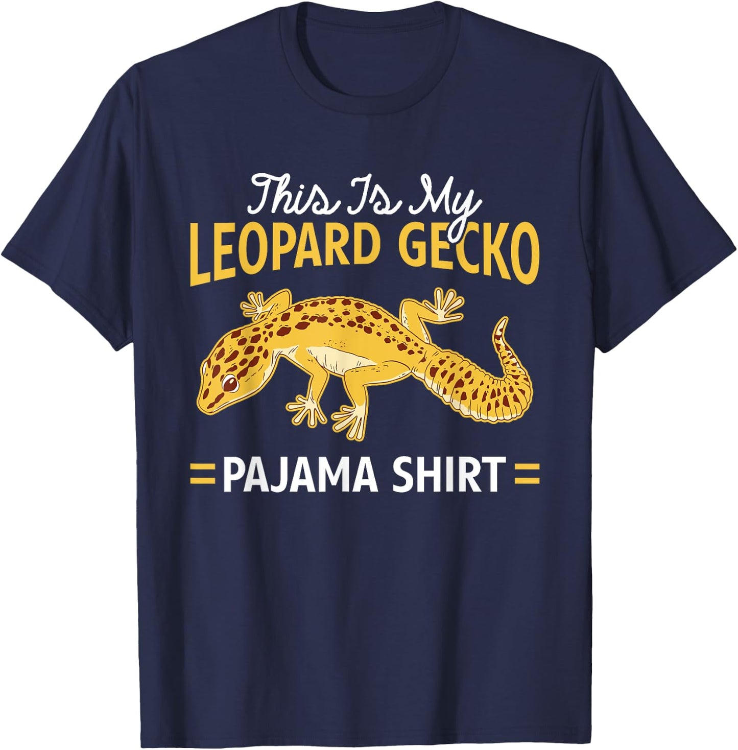 This Is My Leopard Gecko Pajama Shirt Leopard Gecko Pajamas T-Shirt - T-Shirt | Navy