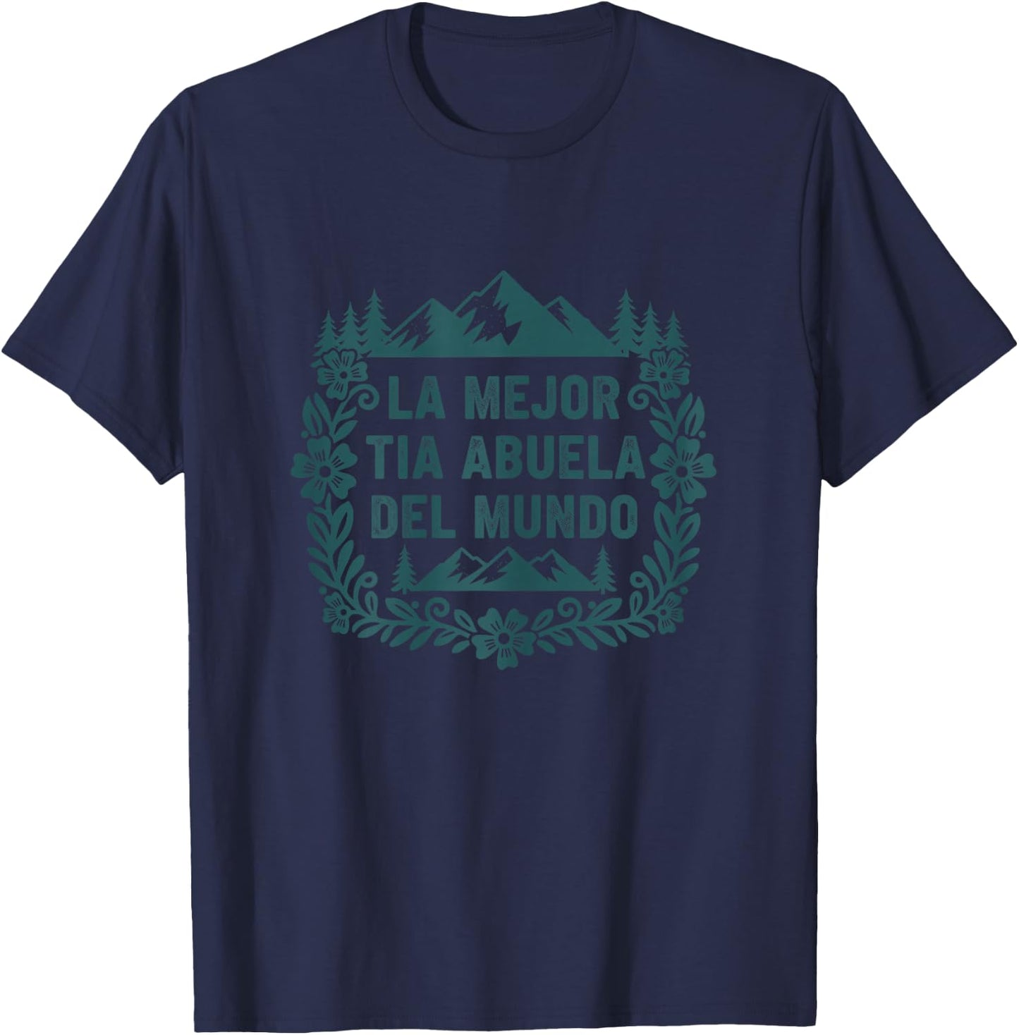 La Mejor Tia Abuela Del Mundo Spanish Family T-Shirt - T-Shirt | Navy