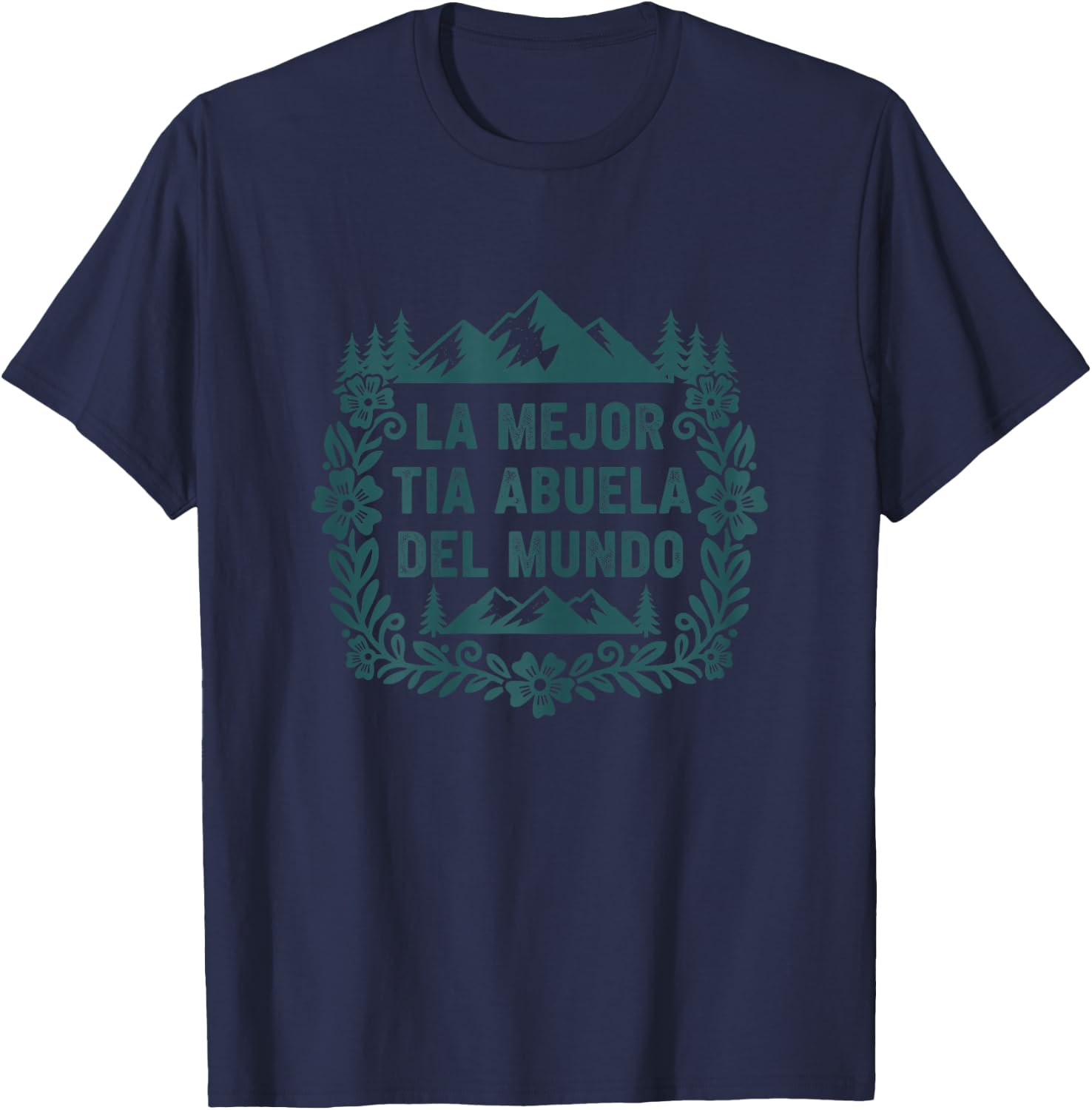 La Mejor Tia Abuela Del Mundo Spanish Family T-Shirt - T-Shirt | Navy