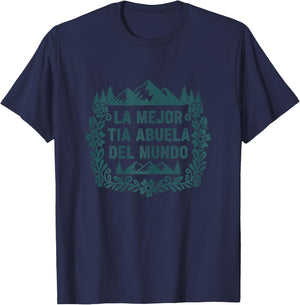 La Mejor Tia Abuela Del Mundo Spanish Family T-Shirt - T-Shirt | Navy
