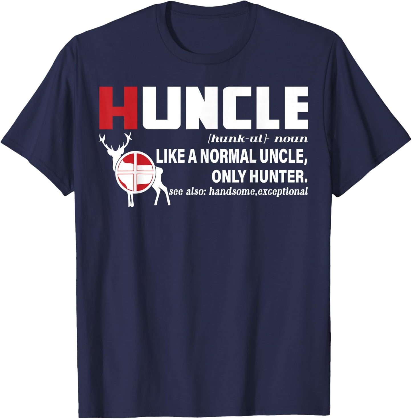Hunting Uncle Definition Shirt, Huncle Uncle Hunting Lover T-Shirt - T-Shirt | Navy