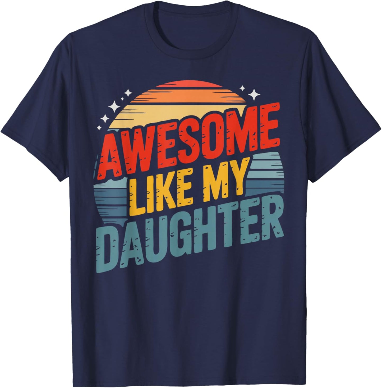 Awesome Like My Daughter with Rainbow Vintage Men Father Day T-Shirt - T-Shirt | Navy