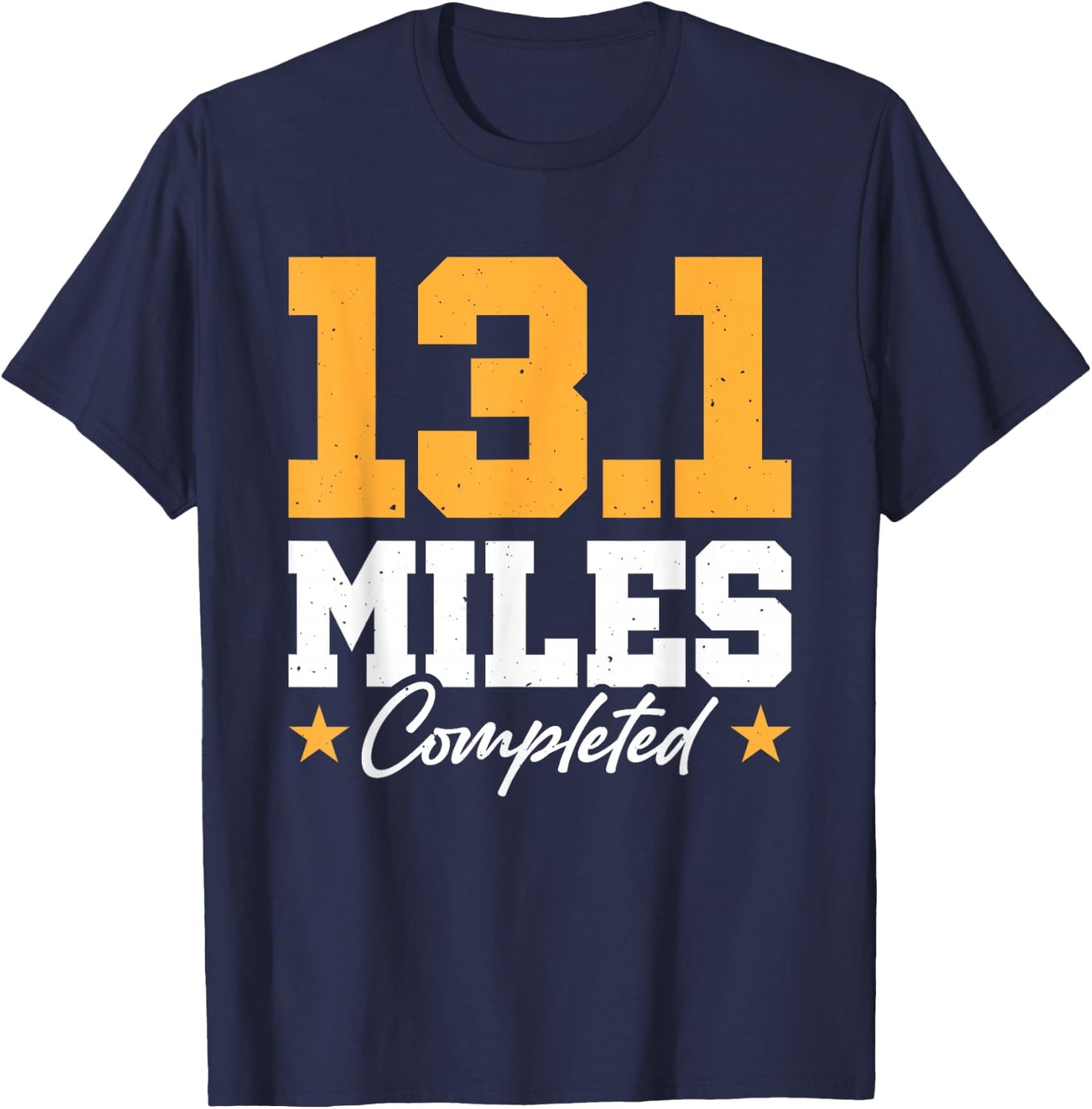13.1 Miles Completed T-Shirt - T-Shirt | Navy
