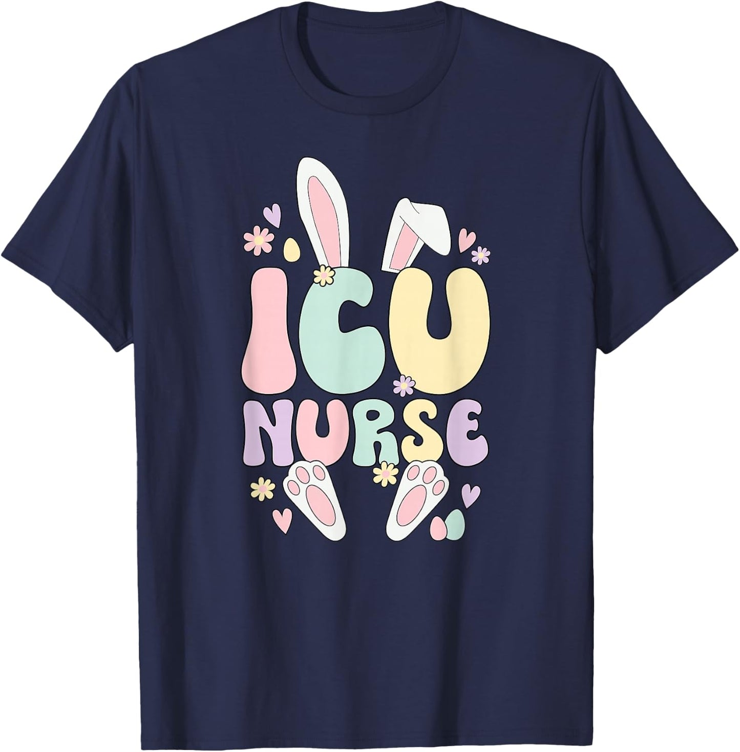 ICU Nurse Easter Bunny Intensive Care Unit Nurse Easter Day T-Shirt - T-Shirt | Navy