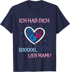Ich hab dich lieb Mama - für Mädchen und Jungen Muttertag T-Shirt - T-Shirt | Navy