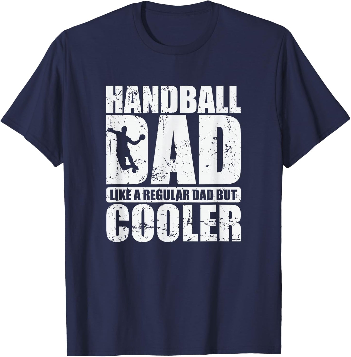 Handball-Dad wie ein normaler Papa, aber cooler T-Shirt - T-Shirt | Navy