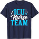 Icu Nurse Team Intensive Care Nursing Ice Hospital T-Shirt - T-Shirt | Navy