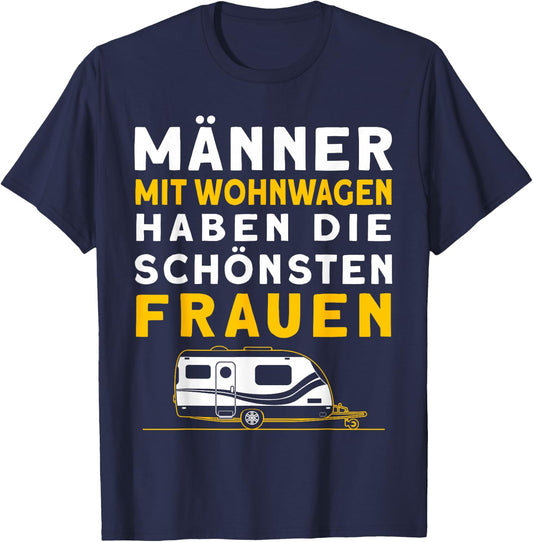Männer Mit Wohnwagen Haben Die Schönsten Frauen Camping T-Shirt - T-Shirt | Navy