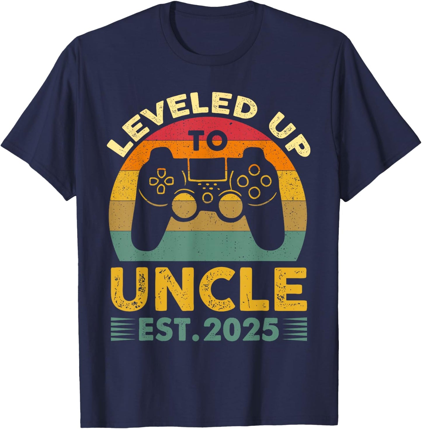 I Leveled Up to Uncle 2025 I'm Going to Be Uncle 2025 Gamer T-Shirt - T-Shirt | Navy
