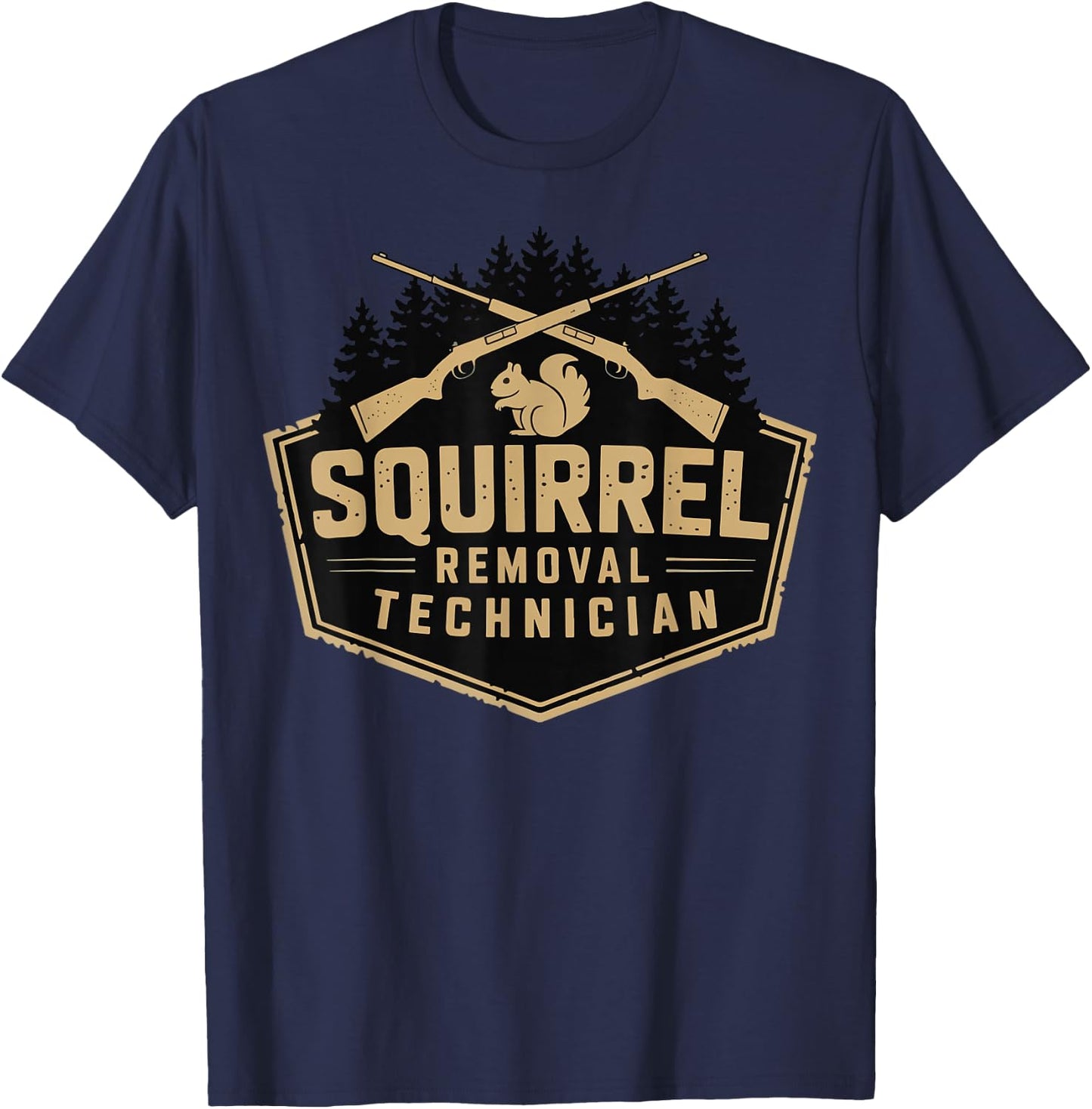 Squirrel Removal Technician T-Shirt - T-Shirt | Navy