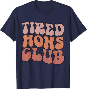 Groovy Tired Moms Club Funny Cool Mom T-Shirt - T-Shirt | Navy
