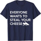 Everyone Wants To Steal Your Cheese Fox And Crow T-Shirt - T-Shirt | Navy
