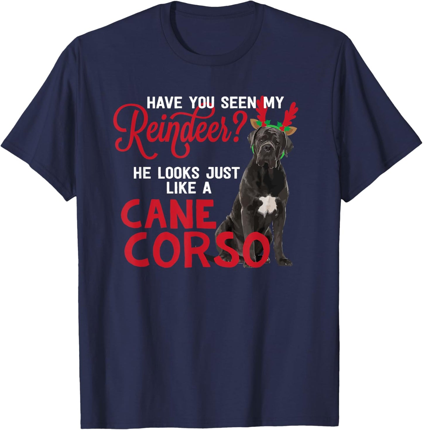Dog Lover Italian Mastiff Dog Breed Gifts Cane Corso Christmas Reindeer Funny -Adults Black Small T-Shirt - T-Shirt | Navy
