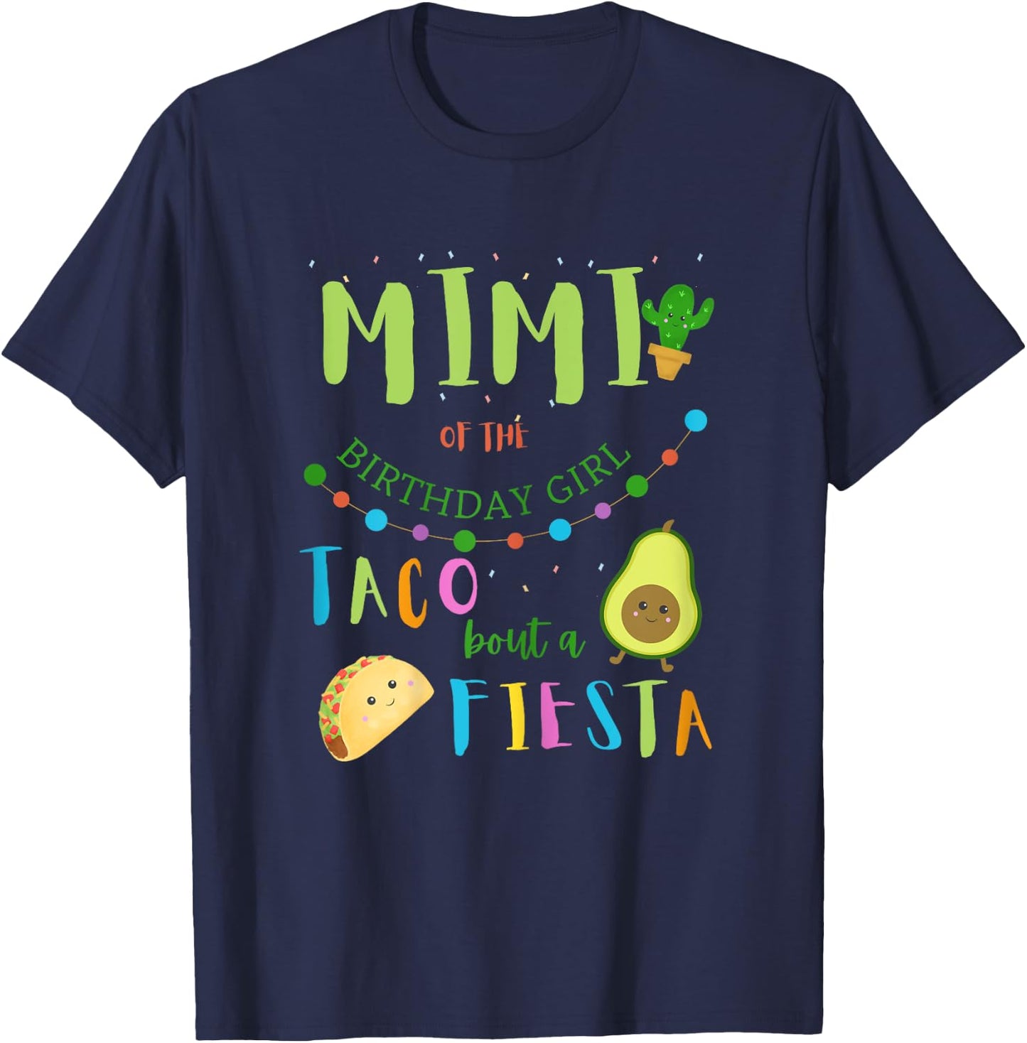 Mimi Mom Mexican Birthday Taco Bout A Fiesta Family Matching T-Shirt - T-Shirt | Navy