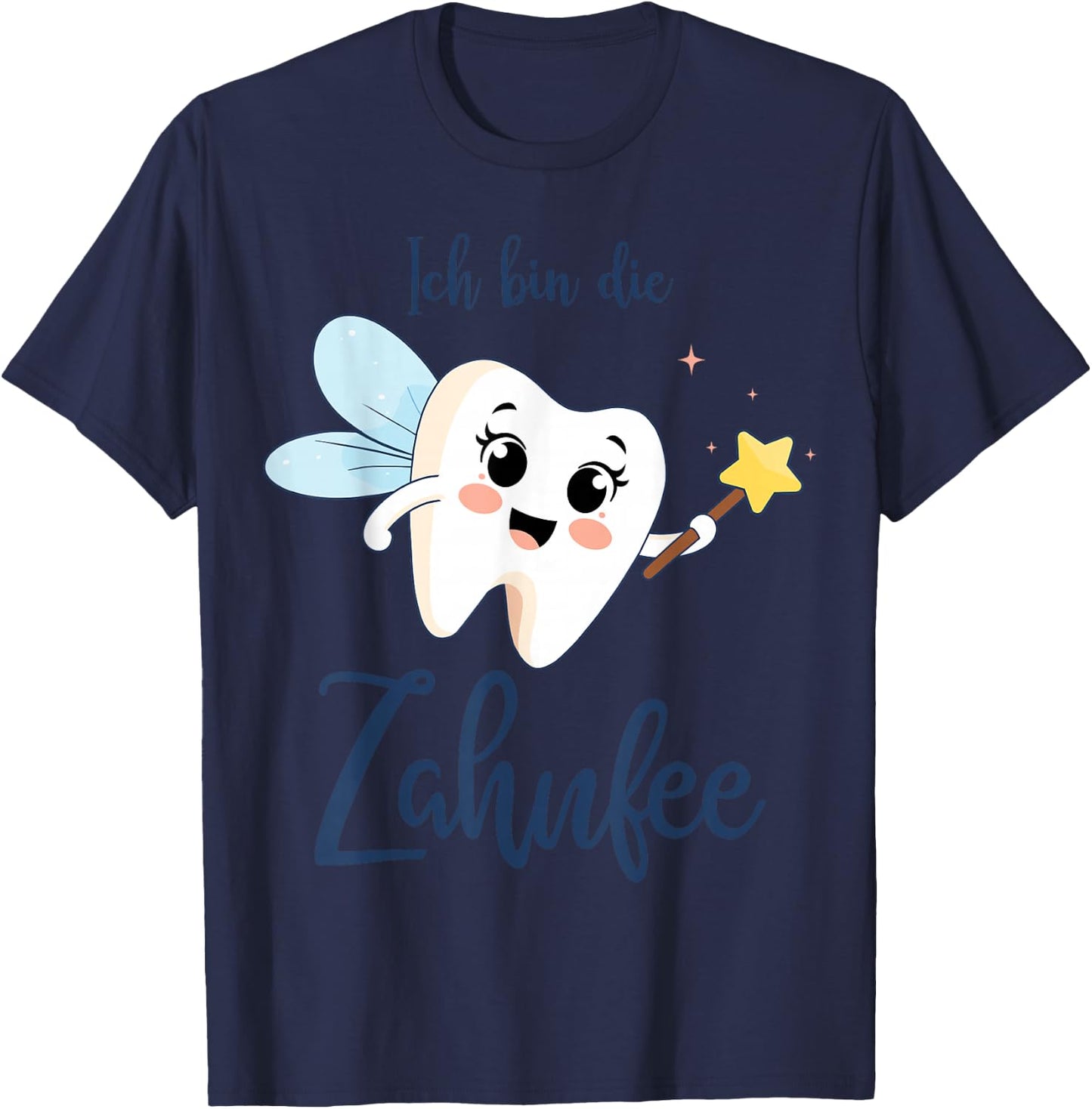 with German Text "Ich bin die Zahnfee" Costume for Carnival and Fancy Dress, White T-Shirt - T-Shirt | Navy