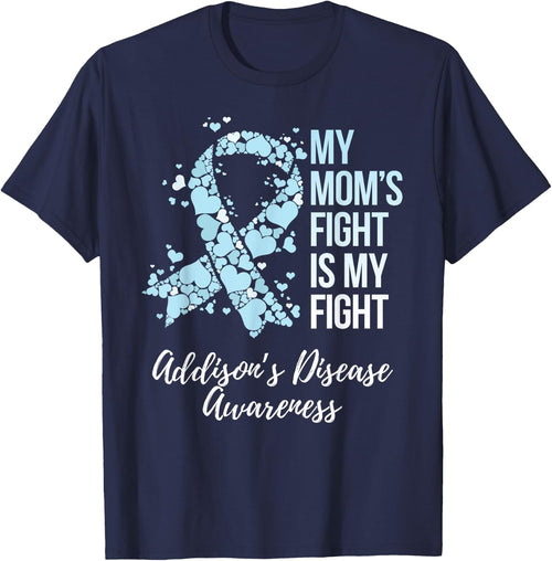 My Mom’s Fight Is My Fight Addison’s Disease Awareness