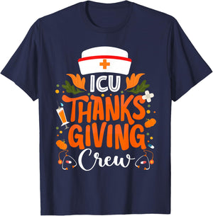 ICU Thanksgiving Nurse Crew Intensive Care Unit Thanksgiving T-Shirt - T-Shirt | Navy