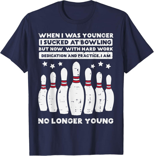 When I Was Younger Bowling Funny Humor Gag Bowler Men Women T-Shirt - T-Shirt | Navy