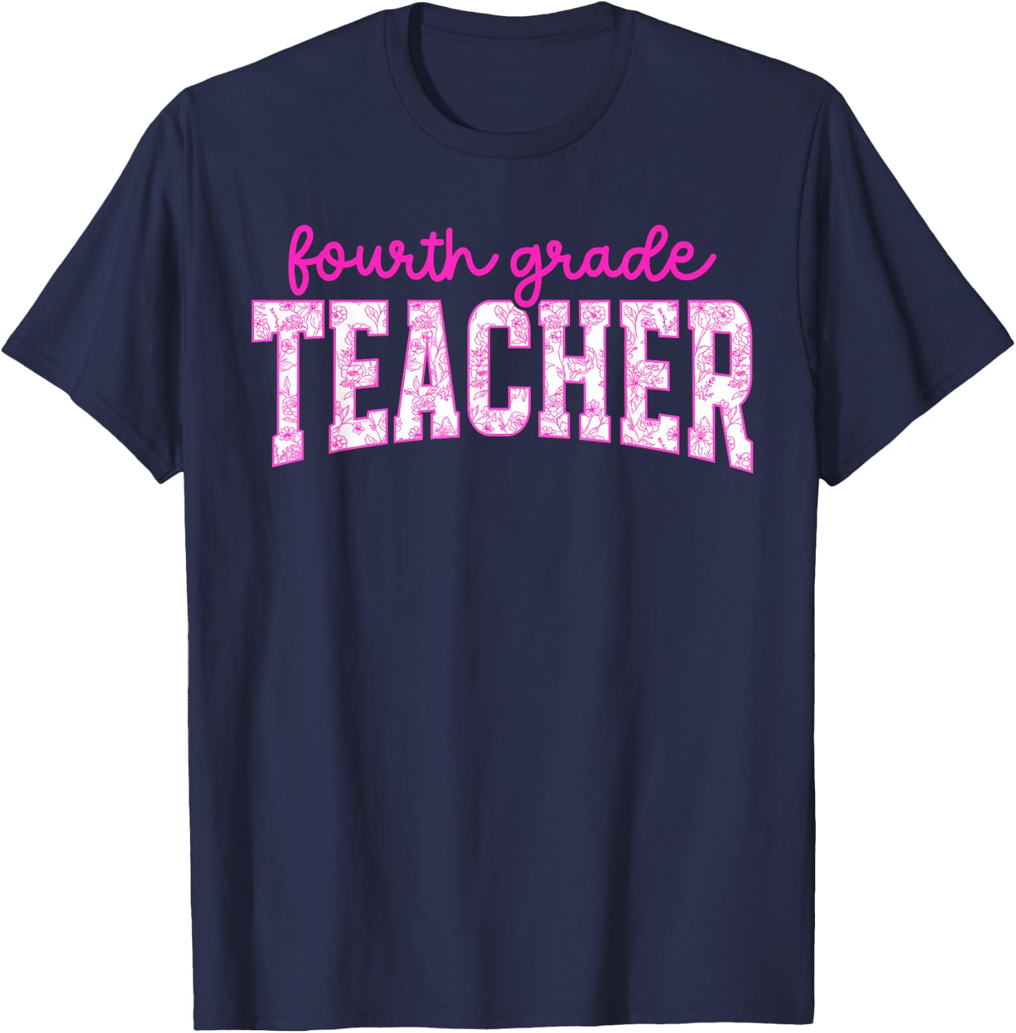 Fourth Grade Teacher 4th Grade Teacher 4th Grade Teaching T-Shirt - T-Shirt | Navy