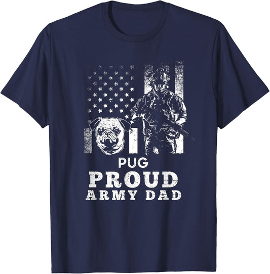 Pug Dog Proud Army Dad American Flag Patriotic Women Men T-Shirt - T-Shirt | Navy