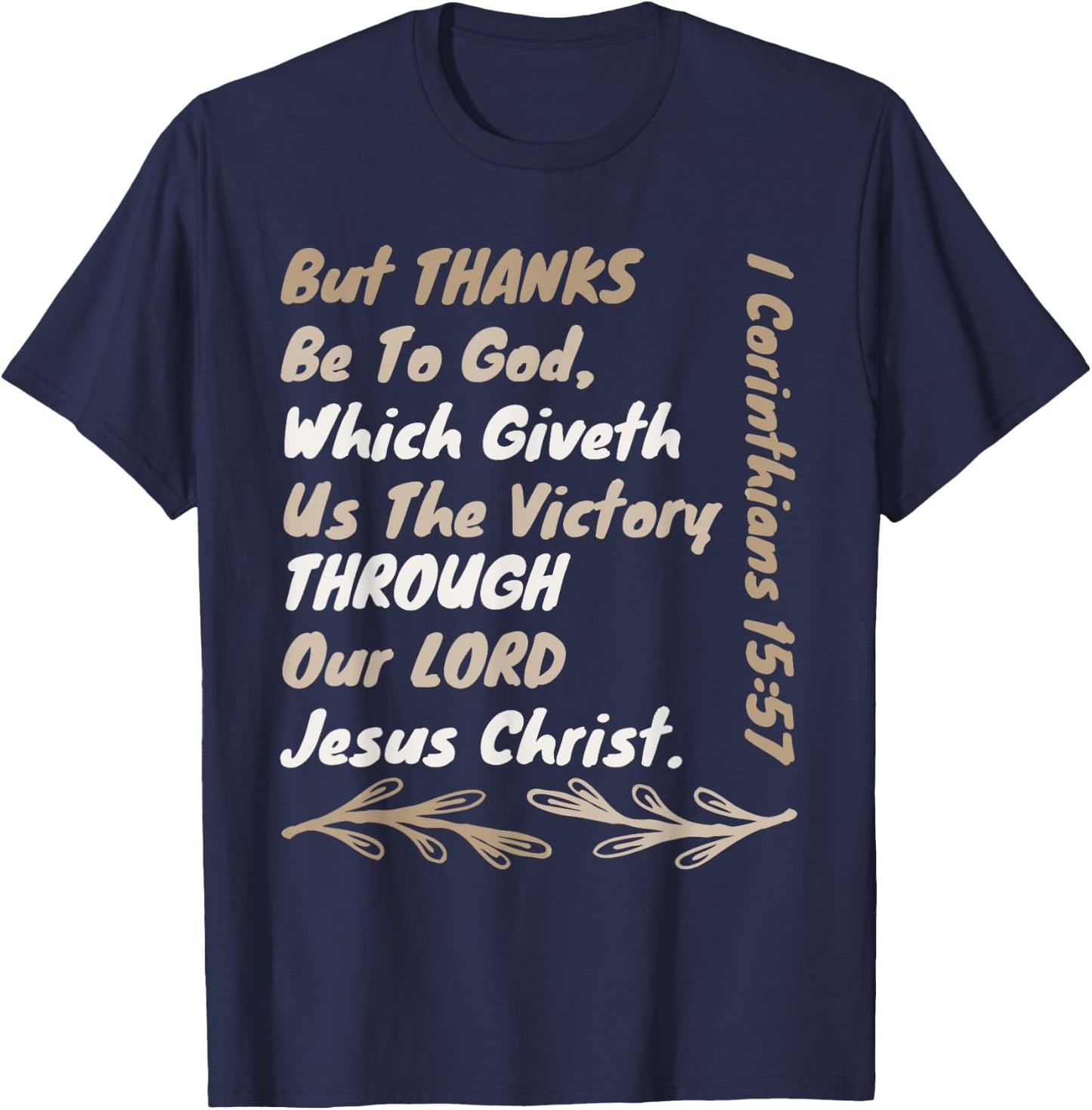 Thanks Be To God Which Giveth Us The Victory Through Jesus T-Shirt - T-Shirt | Navy