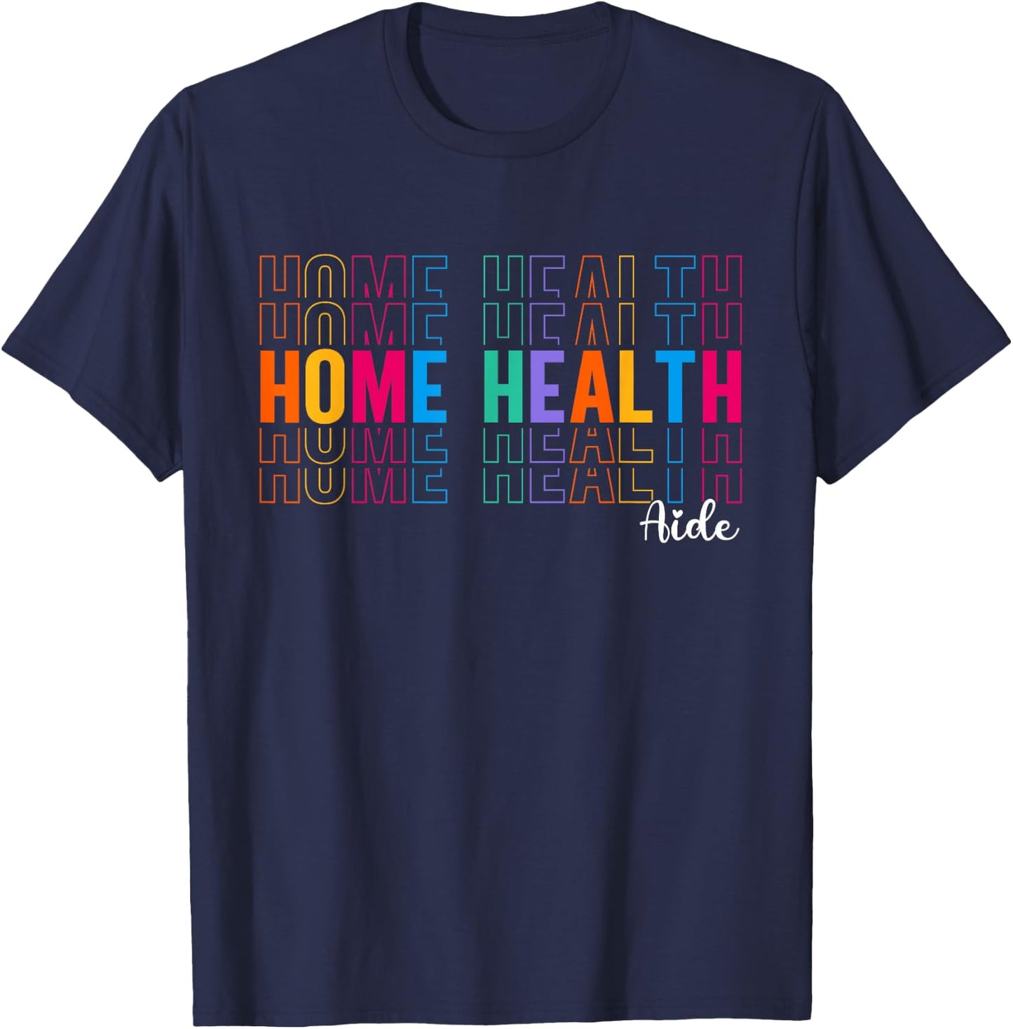 HHA Home Health Aide Healthcare Appreciation Men T-Shirt - T-Shirt | Navy