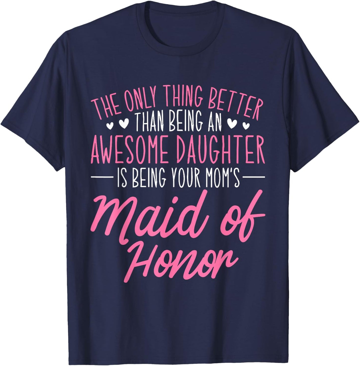 Awesome Daughter Bridesmaid Wedding Party Maid of Honor T-Shirt - T-Shirt | Navy