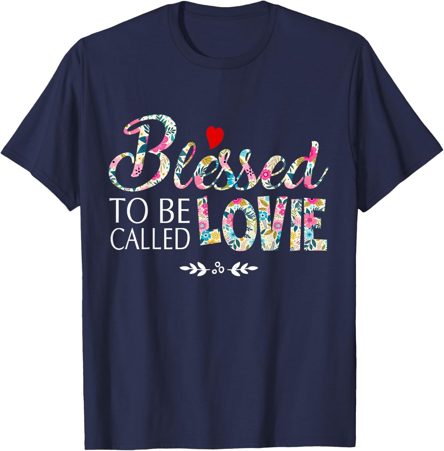 Blessed To Be Called Lovie T-Shirt - T-Shirt | Navy